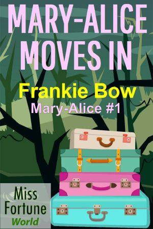 [The Mary-Alice Files 01] • Mary-Alice Moves In